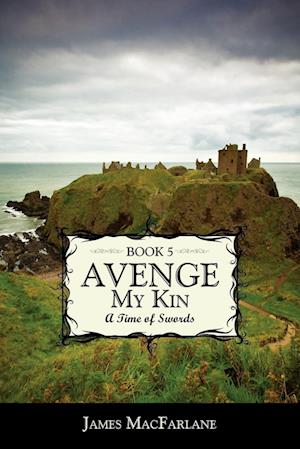 Avenge My Kin - Book 5