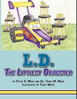 L.D. the Littlest Dragster