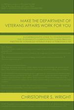 Make the Department of Veterans Affairs Work for You