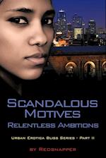 Scandalous Motives - Relentless Ambitions