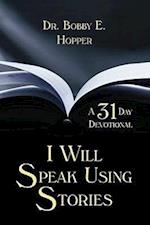 I Will Speak Using Stories