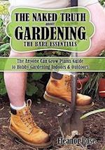 The Naked Truth About Gardening, The Bare Essentials