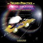 The Theory and Practice of Time Travel