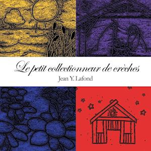 Le Petit Collectionneur de Creches