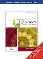 New Perspectives on Microsoft® Office 2007 First Course Premium Video Edition, International Edition