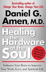 Healing the Hardware of the Soul