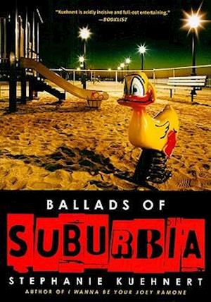 Ballads of Suburbia