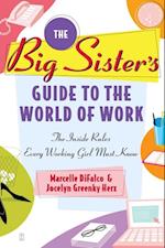 Big Sister's Guide to the World of Work