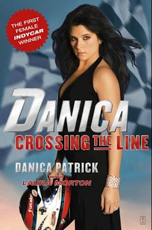 Danica: Crossing the Line