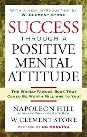 Success Through A Positive Mental Attitude