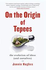 On the Origin of Tepees
