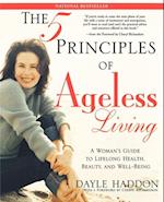 Five Principles of Ageless Living