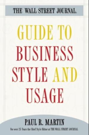 Wall Street Journal Guide to Business Style and Us