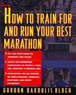 How to Train For and Run Your Best Marathon