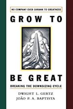 Grow to be Great