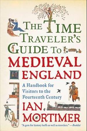 Time Traveler's Guide to Medieval England