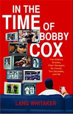 In the Time of Bobby Cox