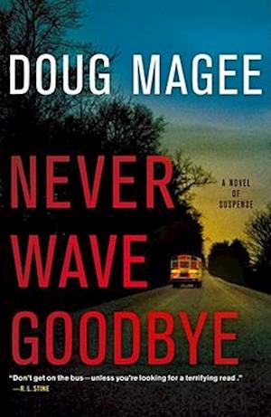 Never Wave Goodbye