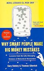 Why Smart People Make Big Money Mistakes... and How to Correct Them