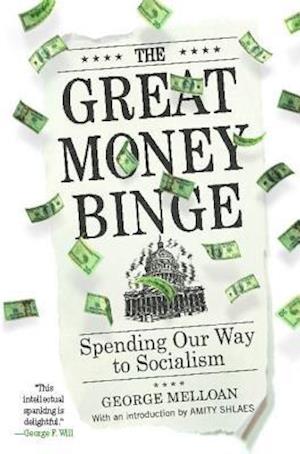 The Great Money Binge
