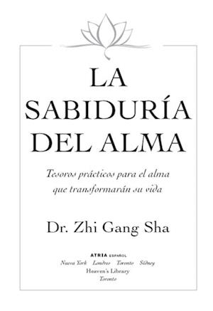 La Sabiduria del Alma (Soul Wisdom; Spanish edition)