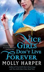 Nice Girls Don''t Live Forever