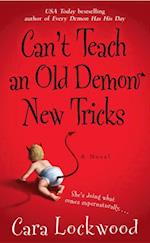 Can't Teach an Old Demon New Tricks