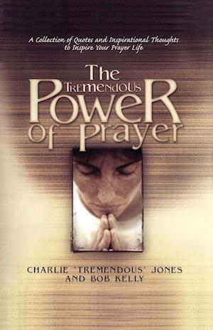 The Tremendous Power of Prayer