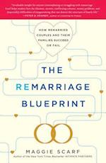 Remarriage Blueprint: How Remarried Couples and Their Families Succeed or Fail 
