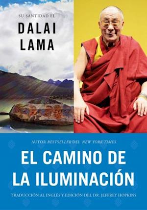 El camino de la iluminación (Becoming Enlightened; Spanish ed.)