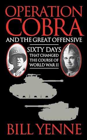 Operation Cobra and the Great Offensive