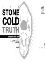 Stone Cold Truth