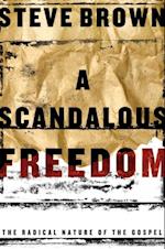 Scandalous Freedom