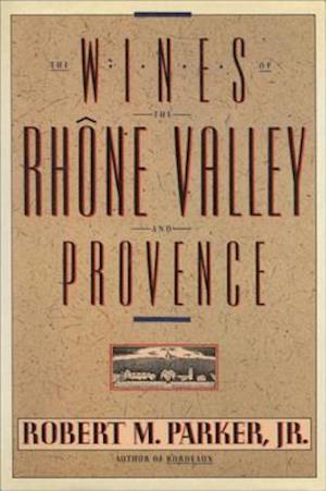 Wines of the Rhone Valley