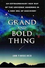 Grand and Bold Thing