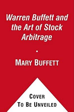 Warren Buffett and the Art of Stock Arbitrage