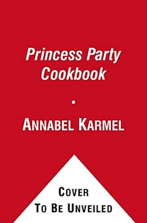 Princess Party Cookbook