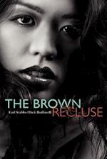 The Brown Recluse