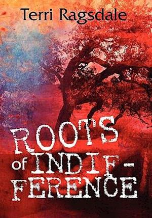 Roots of Indifference