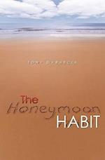 The Honeymoon Habit