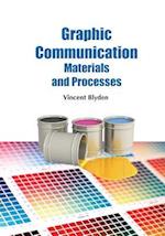 Graphic Communication Materials and Processes