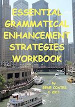 Essential Grammatical Enhancement Strategies Workbook