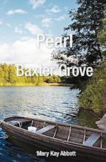 Pearl of Baxter Grove