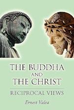 The Buddha and the Christ - Reciprocal Views
