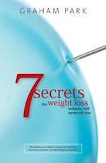 7 Secrets The Weight Loss Industry Will Never Tell You