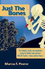 Just the Bones