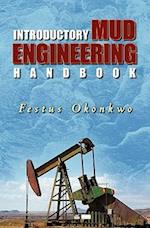 Introductory Mud Engineering Handbook