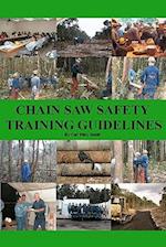 Chain Saw Safety Training Guidelines