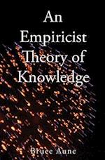 An Empiricist Theory of Knowledge