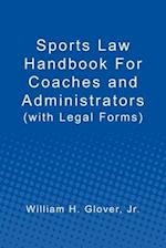 Sports Law Handbook For Coaches and Administrators